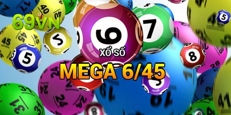 Hướng dẫn cách chơi Mega 6/45 đơn giản